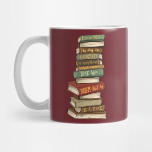 Those Who Dream quote book stack Mug